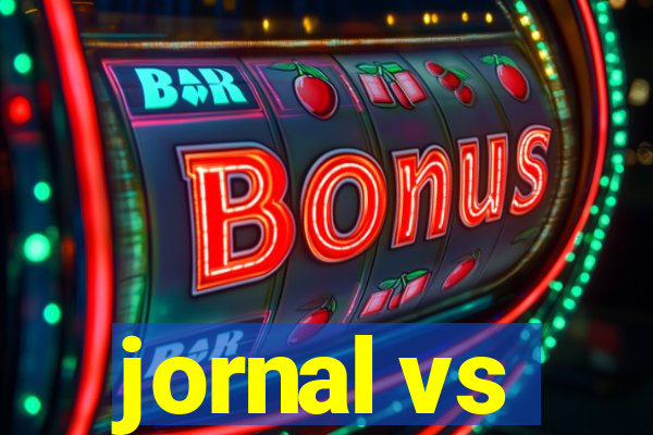 jornal vs